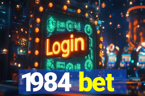 1984 bet